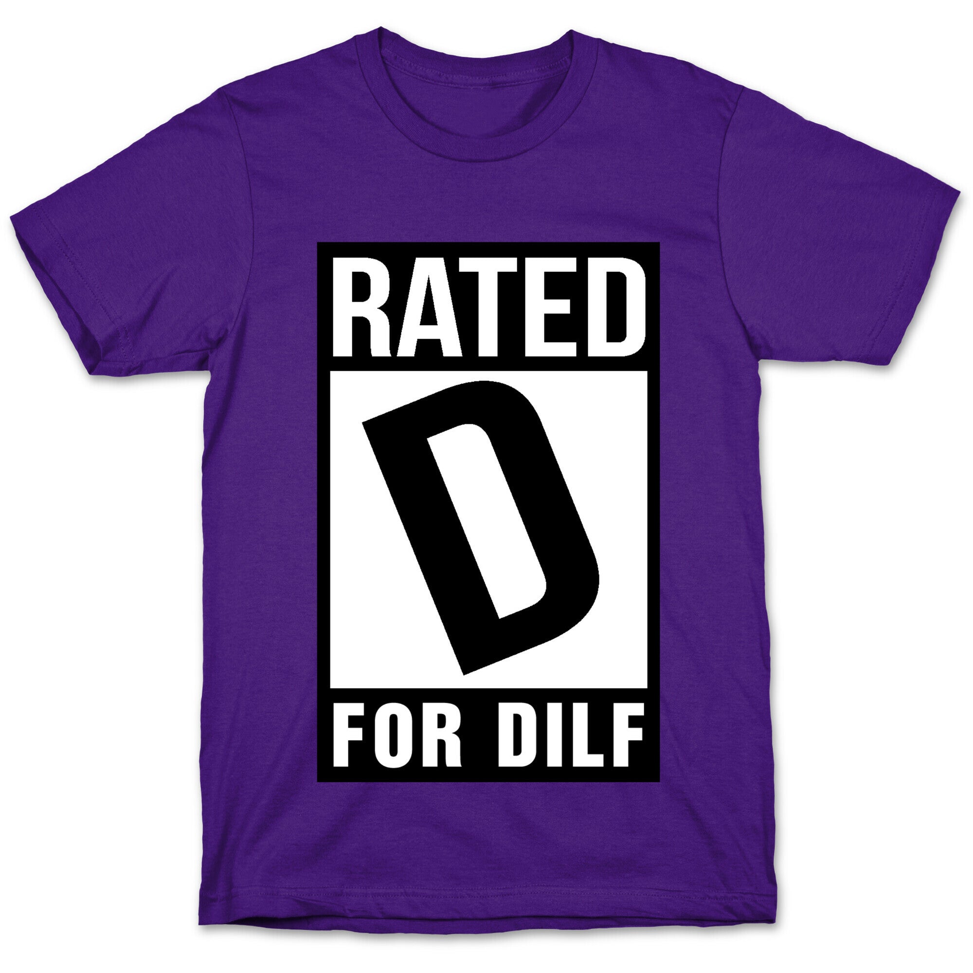 Rated D For Dilf T-Shirt